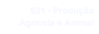 621 - Produção Agrícola e Animal